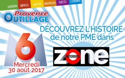 Reportage sur Provence outillage dans Zone Interdite sur M6